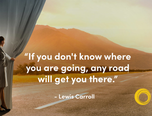Choose Your Road in Life – Don’t Leave it up to Chance